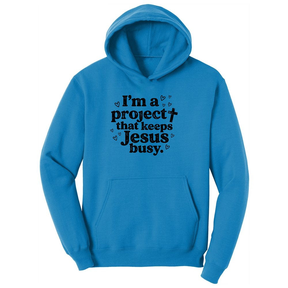 I'm a Project that Keeps Jesus Busy Ladies Hoodie - Sapphire