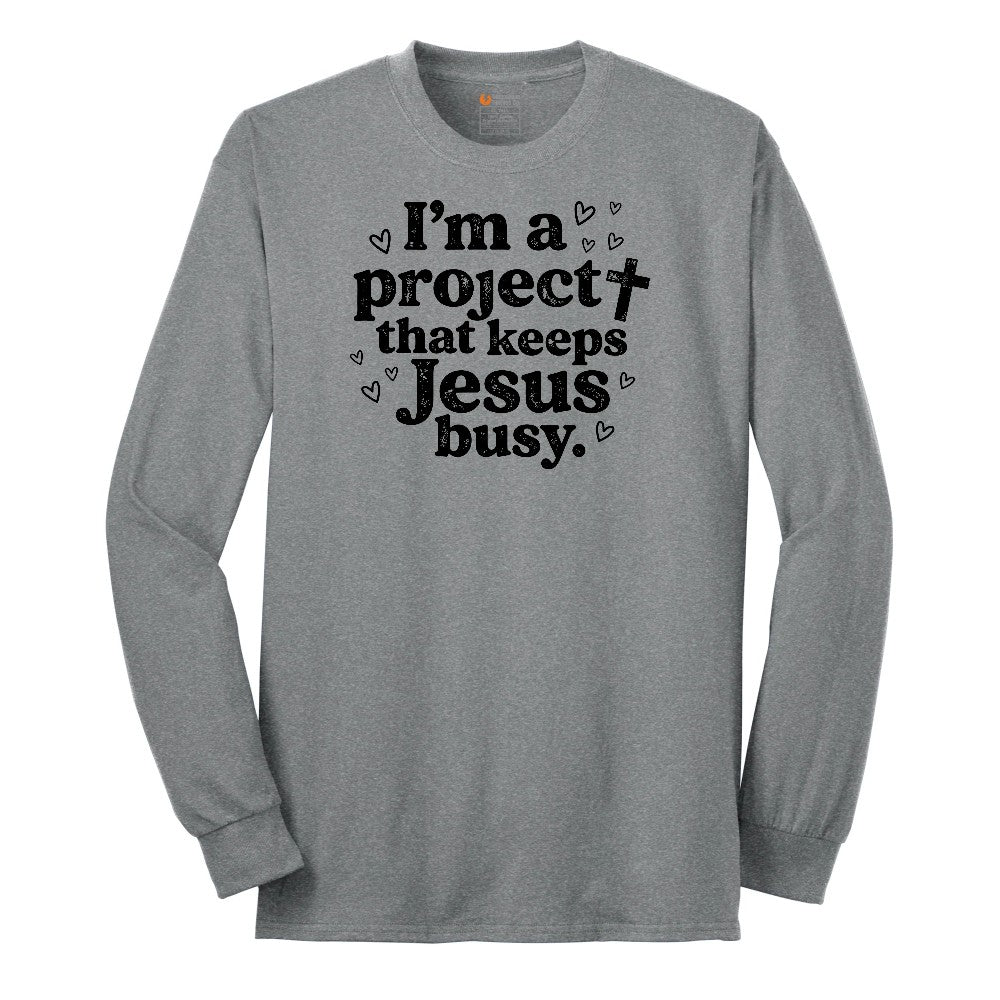 I'm a Project that Keeps Jesus Busy Long Sleeve Tee - Athletic Grey