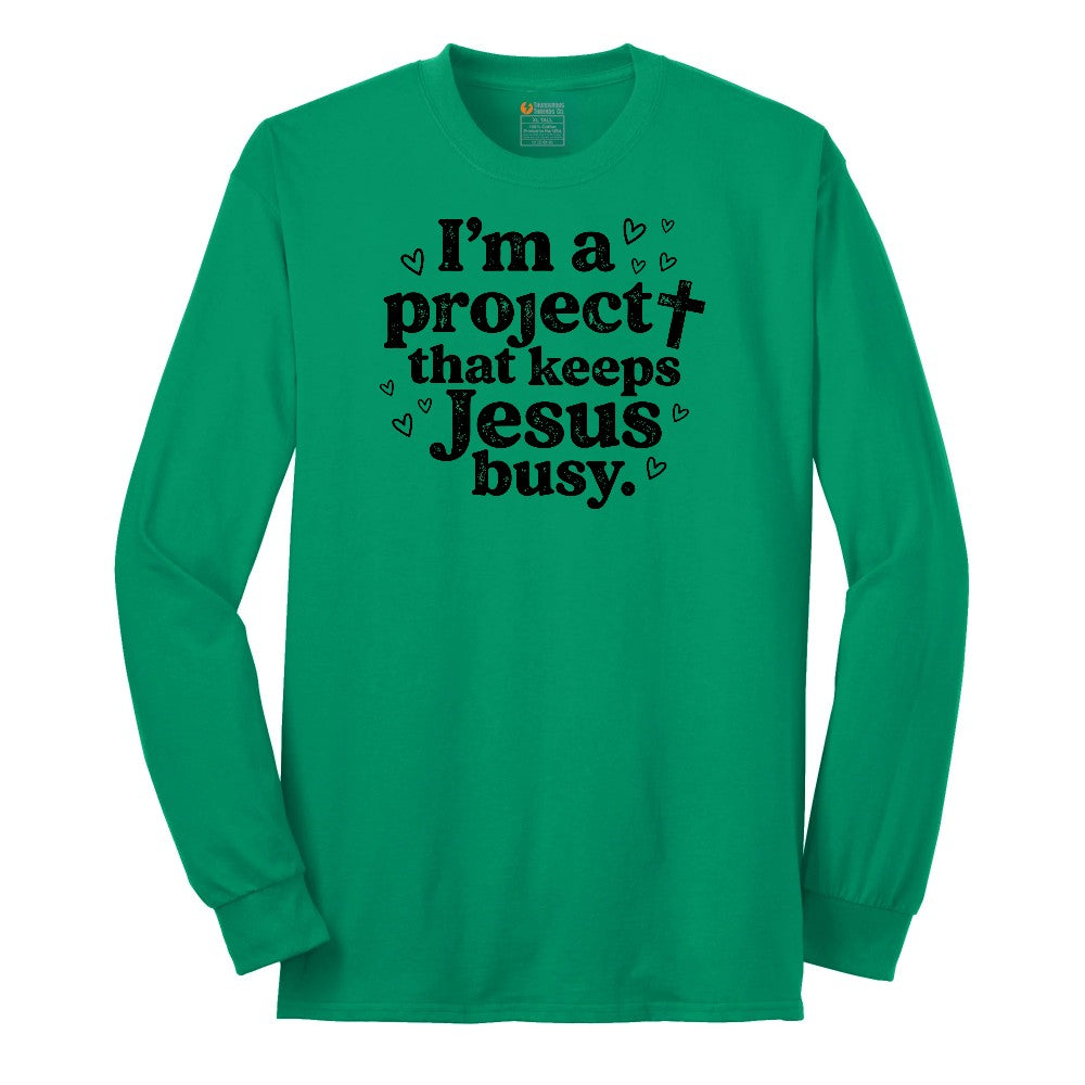 I'm a Project that Keeps Jesus Busy Long Sleeve Tee - Kelly Green