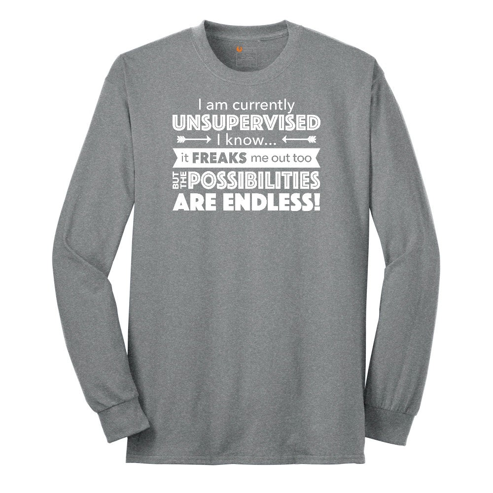 I'm Currently Unsupervised - Mens & Ladies T-Shirt Long Sleeve Tee - Athletic Grey