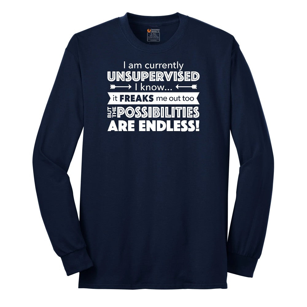 I'm Currently Unsupervised - Mens & Ladies T-Shirt Long Sleeve Tee - Navy