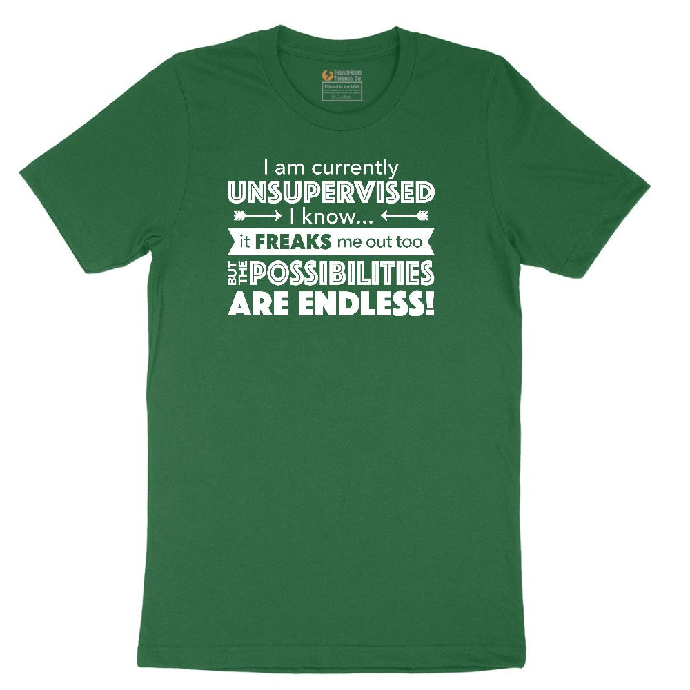 I'm Currently Unsupervised - Mens & Ladies T-Shirt Short Sleeve Tee - Athletic Kelly
