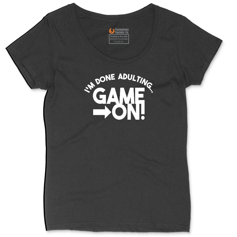 I'm Done Adulting Game On - Mens & Ladies T-Shirt Ladies Curvy Tee - Black