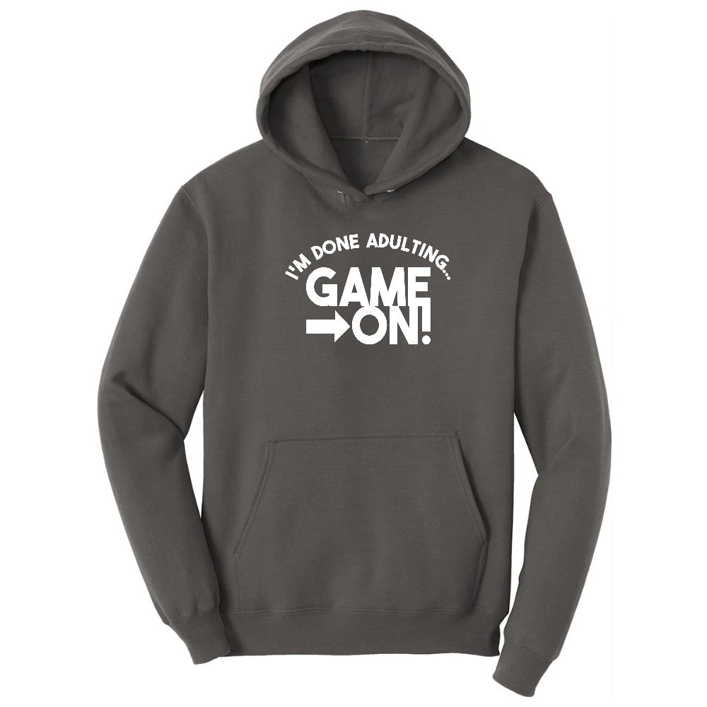 I'm Done Adulting Game On - Mens & Ladies T-Shirt Hoodie - Charcoal