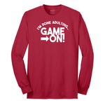 I'm Done Adulting Game On - Mens & Ladies T-Shirt Long Sleeve Tee - Red