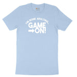 I'm Done Adulting Game On - Mens & Ladies T-Shirt Toddler Short Sleeve Tee - Light Blue
