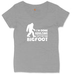 I'm Done Adulting Lets Go Find Bigfoot Ladies Curvy Tee - Granite Heather