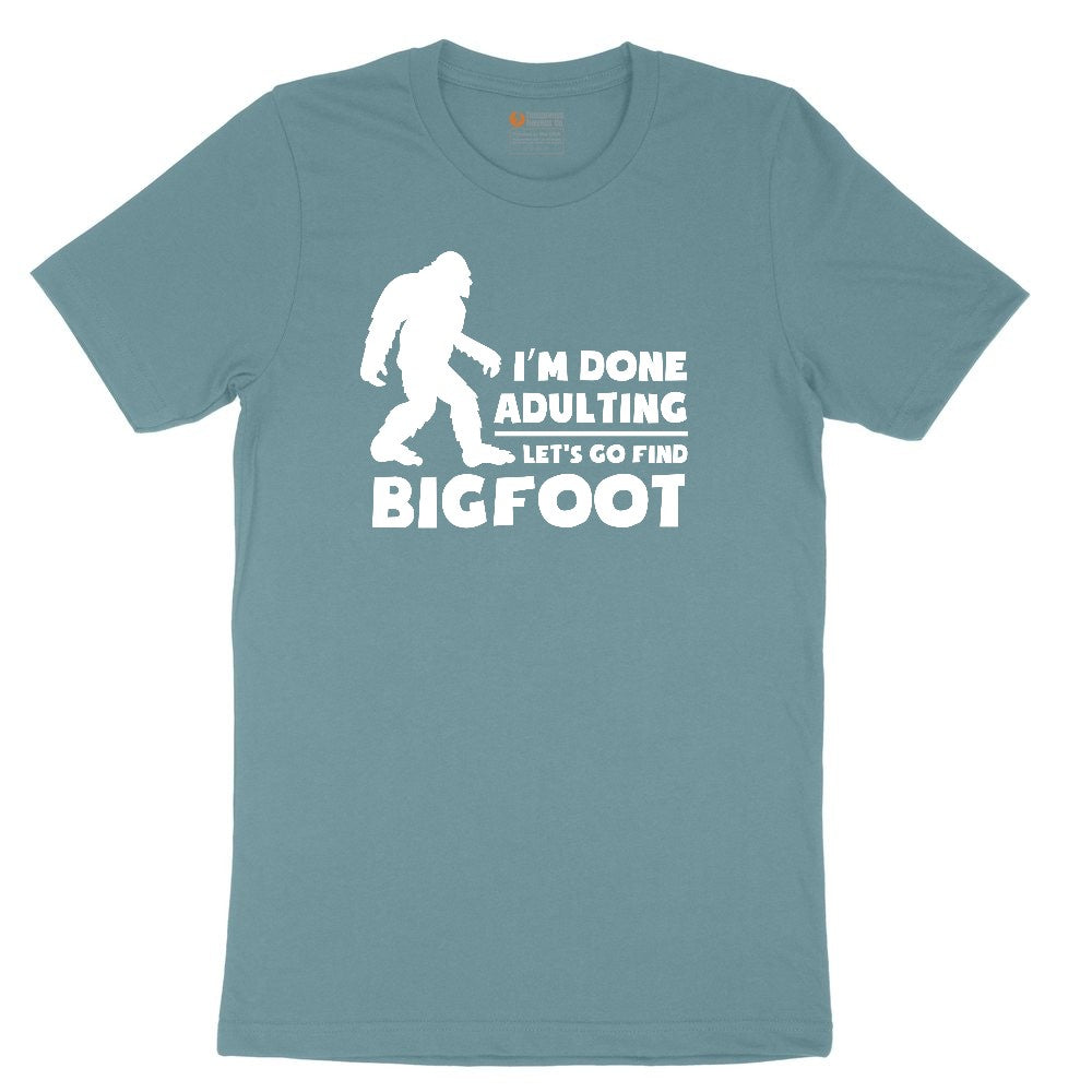 I'm Done Adulting Lets Go Find Bigfoot Ladies Short Sleeve Tee - Surf Blackout