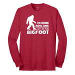 I'm Done Adulting Lets Go Find Bigfoot Long Sleeve Tee - Red