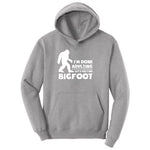 I'm Done Adulting Lets Go Find Bigfoot Youth Hoodie - Athletic Heather