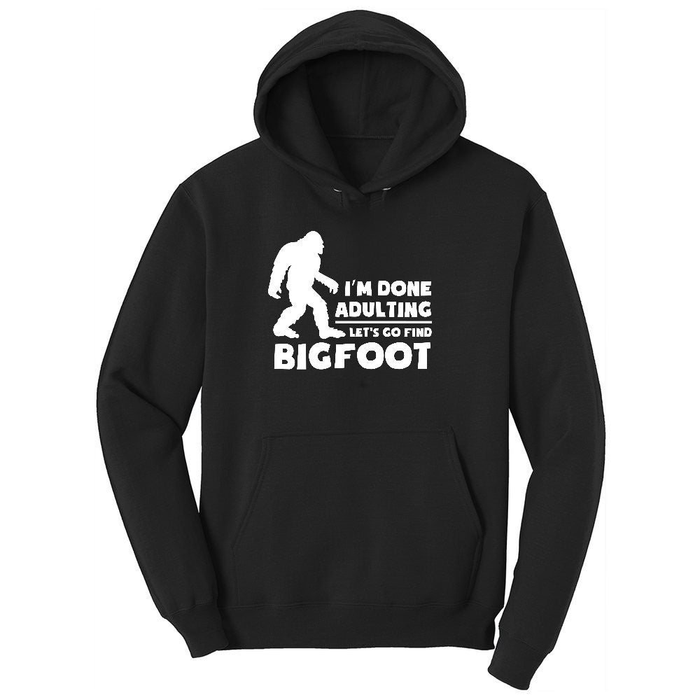 I'm Done Adulting Lets Go Find Bigfoot Youth Hoodie - Jet Black