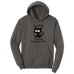 I'm Fine Its Fine Everything is Fine - Mens & Ladies T-Shirt Hoodie - Charcoal
