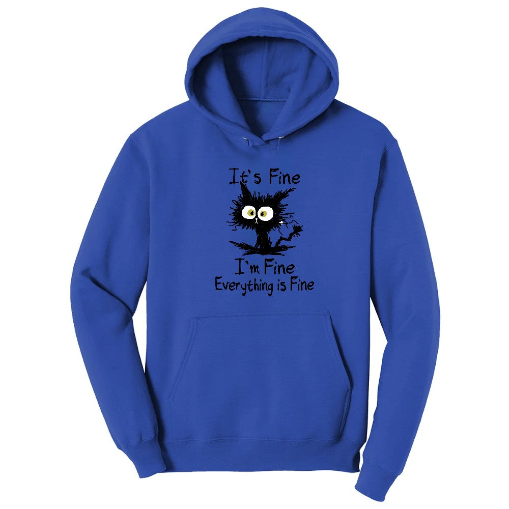 I'm Fine Its Fine Everything is Fine - Mens & Ladies T-Shirt Hoodie - True Royal