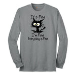I'm Fine Its Fine Everything is Fine - Mens & Ladies T-Shirt Long Sleeve Tee - Athletic Grey