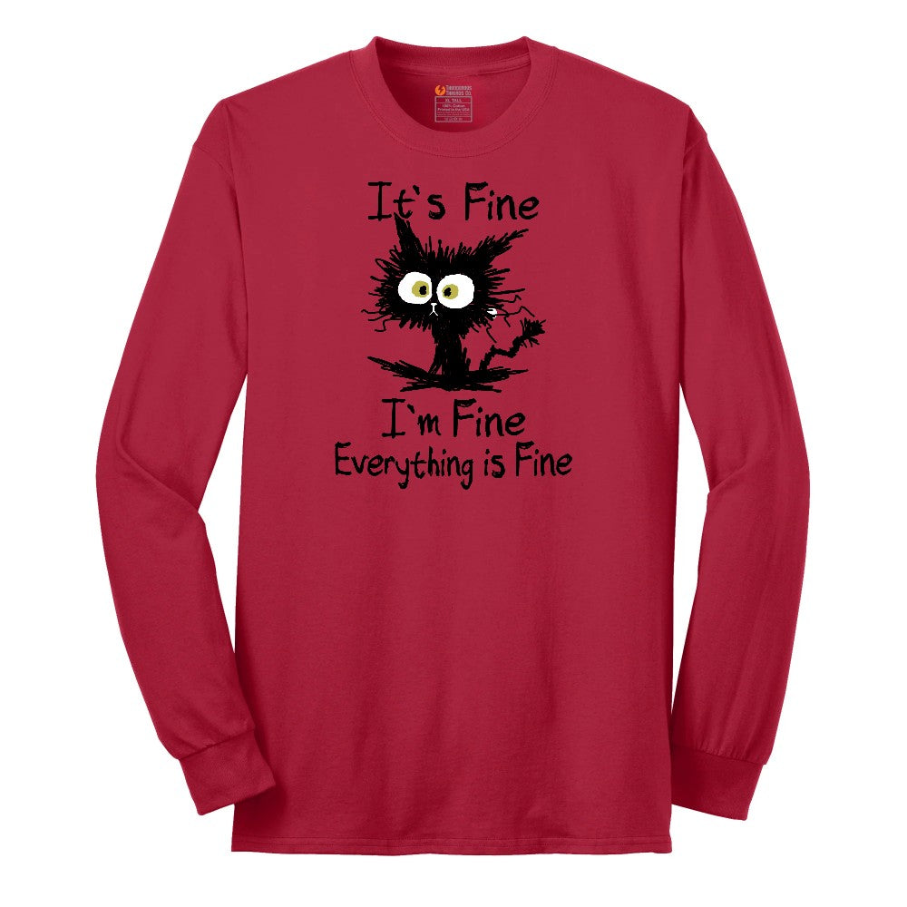 I'm Fine Its Fine Everything is Fine - Mens & Ladies T-Shirt Long Sleeve Tee - Red