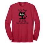 I'm Fine Its Fine Everything is Fine - Mens & Ladies T-Shirt Long Sleeve Tee - Red