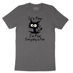I'm Fine Its Fine Everything is Fine - Mens & Ladies T-Shirt Short Sleeve Tee - Dark Heather Grey