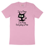 I'm Fine Its Fine Everything is Fine Toddler Short Sleeve Tee - Candy Pink