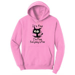 I'm Fine Its Fine Everything is Fine Youth Hoodie - Candy Pink