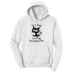 I'm Fine Its Fine Everything is Fine Youth Hoodie - White