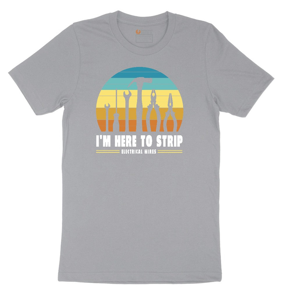 I'm Here to Strip Electrical Wires Short Sleeve Tee - Athletic Heather Grey