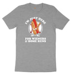 I'm Just Here for Weiners and Home Runs Ladies Short Sleeve Tee - Granite Heather