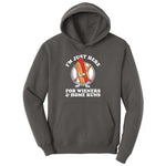 I'm Just Here for Weiners and Home Runs Hoodie - Charcoal