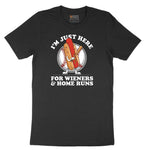 I'm Just Here for Weiners and Home Runs Short Sleeve Tee - Jet Black