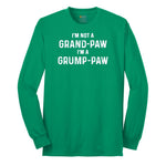 I'm Not a Grand Paw I'm a Grump Paw Long Sleeve Tee - Kelly Green
