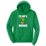 I'm Not a Hugger Ladies Hoodie - Kelly Green