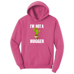 I'm Not a Hugger Ladies Hoodie - Sangria