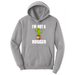 I'm Not a Hugger - Mens & Ladies T-Shirt Hoodie - Athletic Heather
