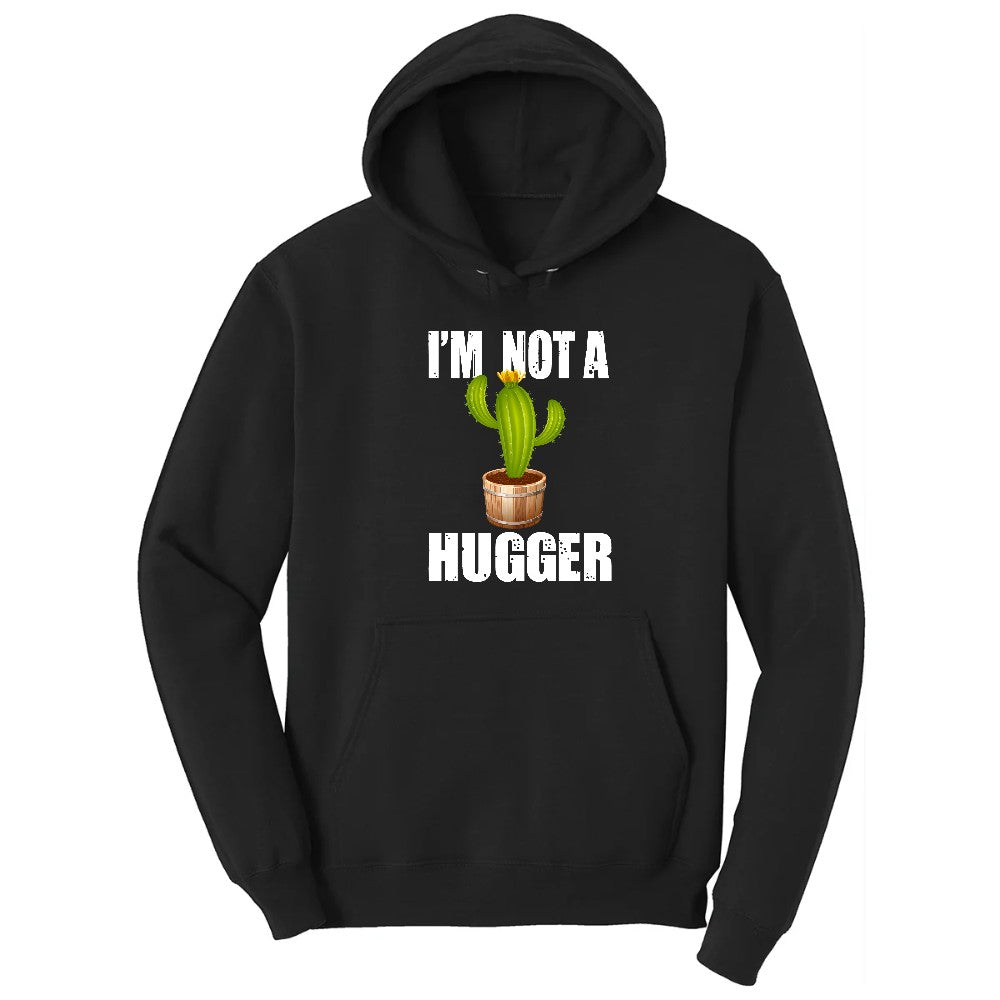 I'm Not a Hugger - Mens & Ladies T-Shirt Hoodie - Jet Black