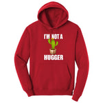 I'm Not a Hugger - Mens & Ladies T-Shirt Hoodie - Red
