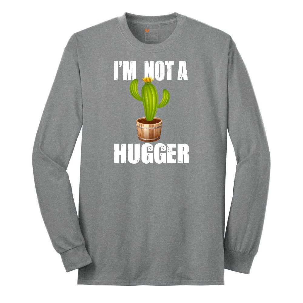 I'm Not a Hugger - Mens & Ladies T-Shirt Long Sleeve Tee - Athletic Grey