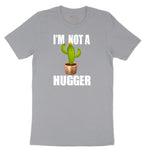 I'm Not a Hugger - Mens & Ladies T-Shirt Short Sleeve Tee - Athletic Heather Grey