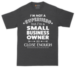 I'm Not a Super Hero I'm a Small Business Owner tall t-shirt for men in Dark Heather Grey