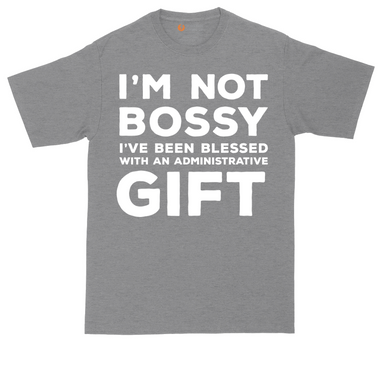 I'm Not Bossy I've Been Blessed with an Administrative Gift tall t-shirt for men in Heather Navy