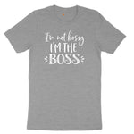 I'm Not Bossy I'm the Boss Ladies Short Sleeve Tee - Granite Heather