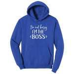 I'm Not Bossy I'm the Boss - Mens & Ladies T-Shirt Hoodie - True Royal