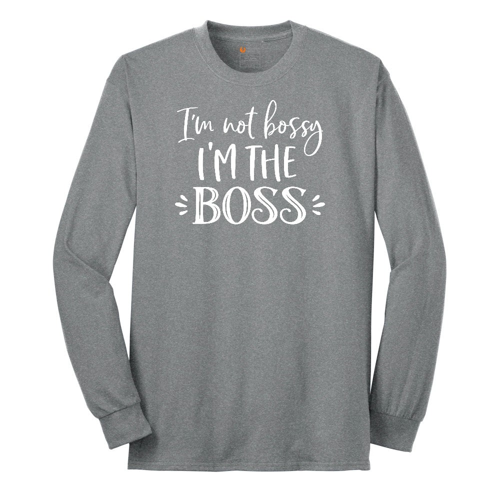 I'm Not Bossy I'm the Boss - Mens & Ladies T-Shirt Long Sleeve Tee - Athletic Grey