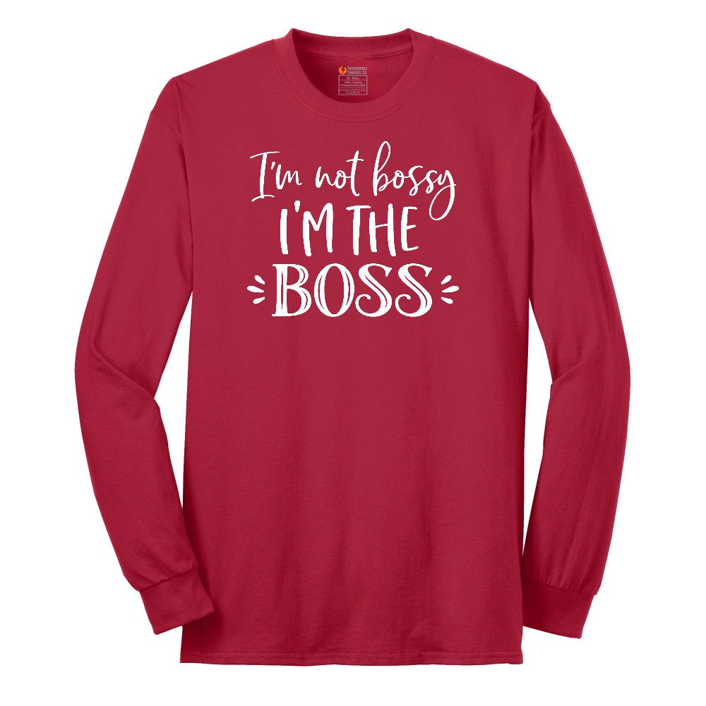I'm Not Bossy I'm the Boss - Mens & Ladies T-Shirt Long Sleeve Tee - Red