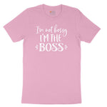 I'm Not Bossy I'm the Boss Toddler Short Sleeve Tee - Candy Pink
