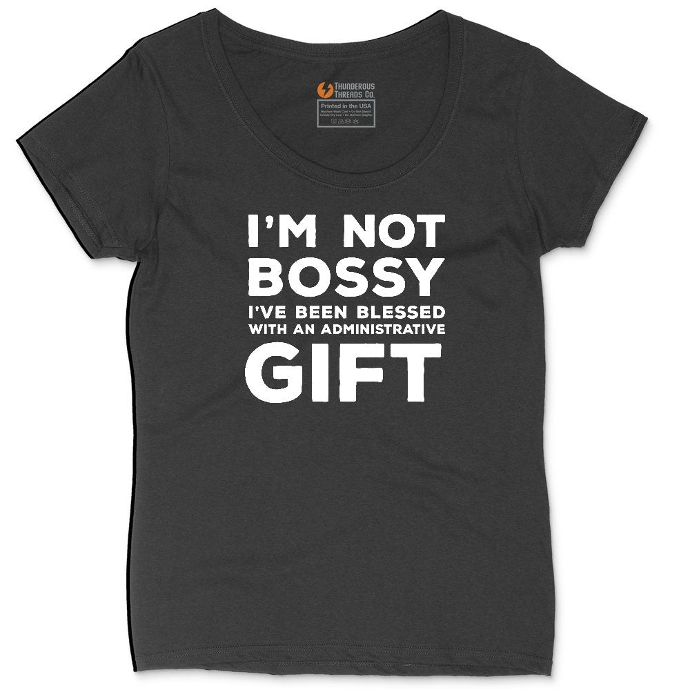 I'm Not Bossy I've Been Blessed with an Administrative Gift Ladies Curvy Tee - Black