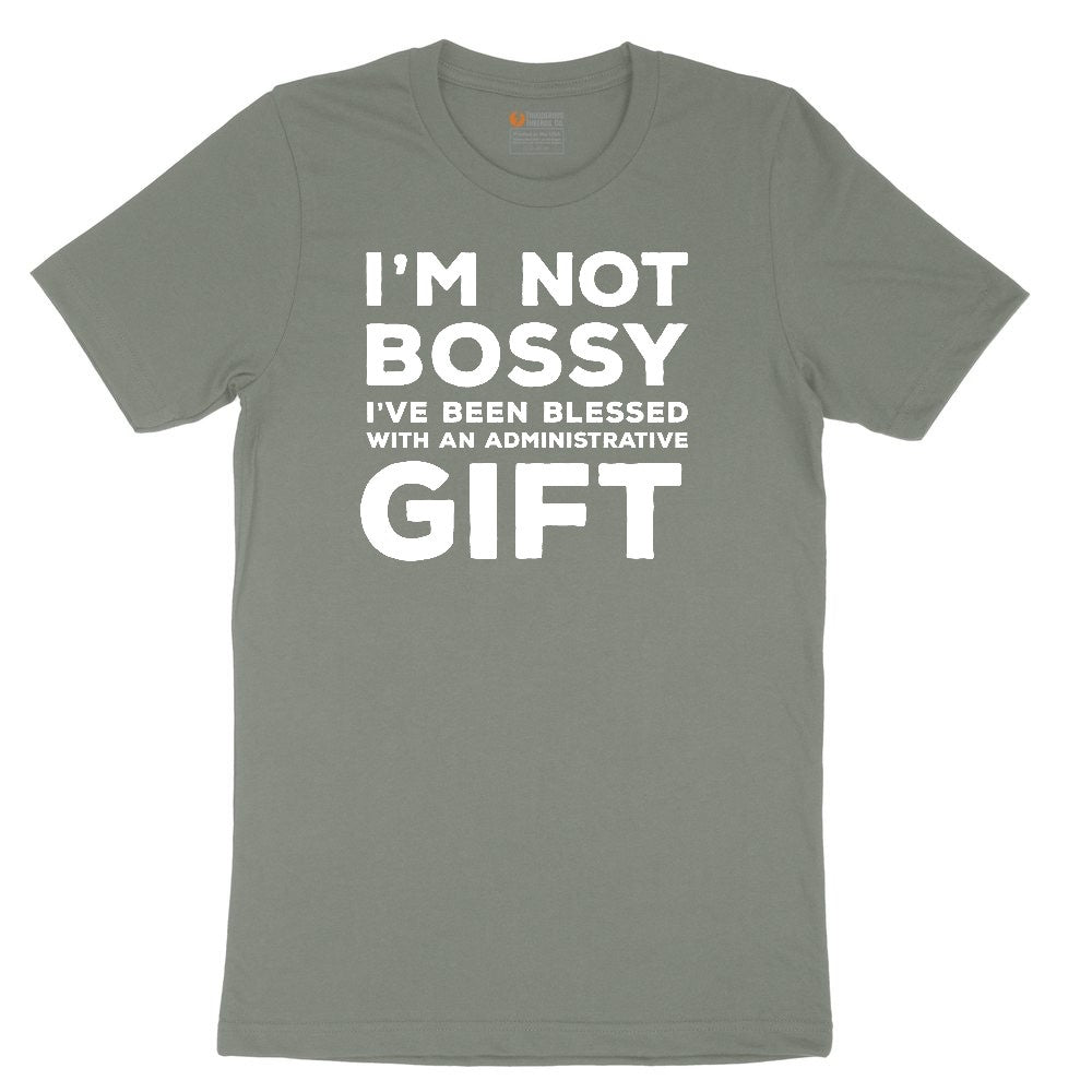 I'm Not Bossy I've Been Blessed with an Administrative Gift Ladies Short Sleeve Tee - Bamboo Blackout