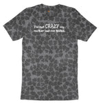 I'm Not Crazy My Mother Had Me Tested Ladies Short Sleeve Tee - Black Leopard
