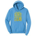 I'm Not Getting Old Becoming a Legend Ladies Hoodie - Aquatic Blue