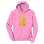 I'm Not Getting Old Becoming a Legend Ladies Hoodie - Candy Pink