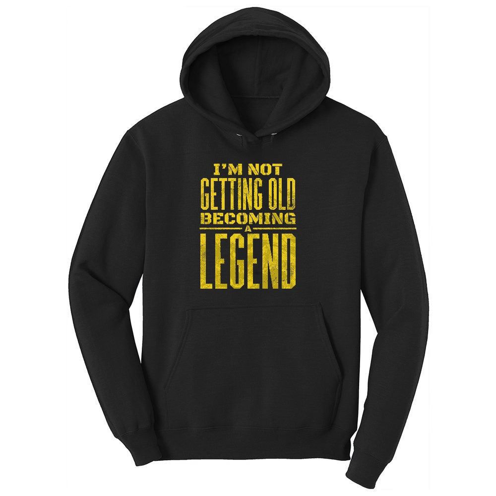 I'm Not Getting Old Becoming a Legend Ladies Hoodie - Jet Black