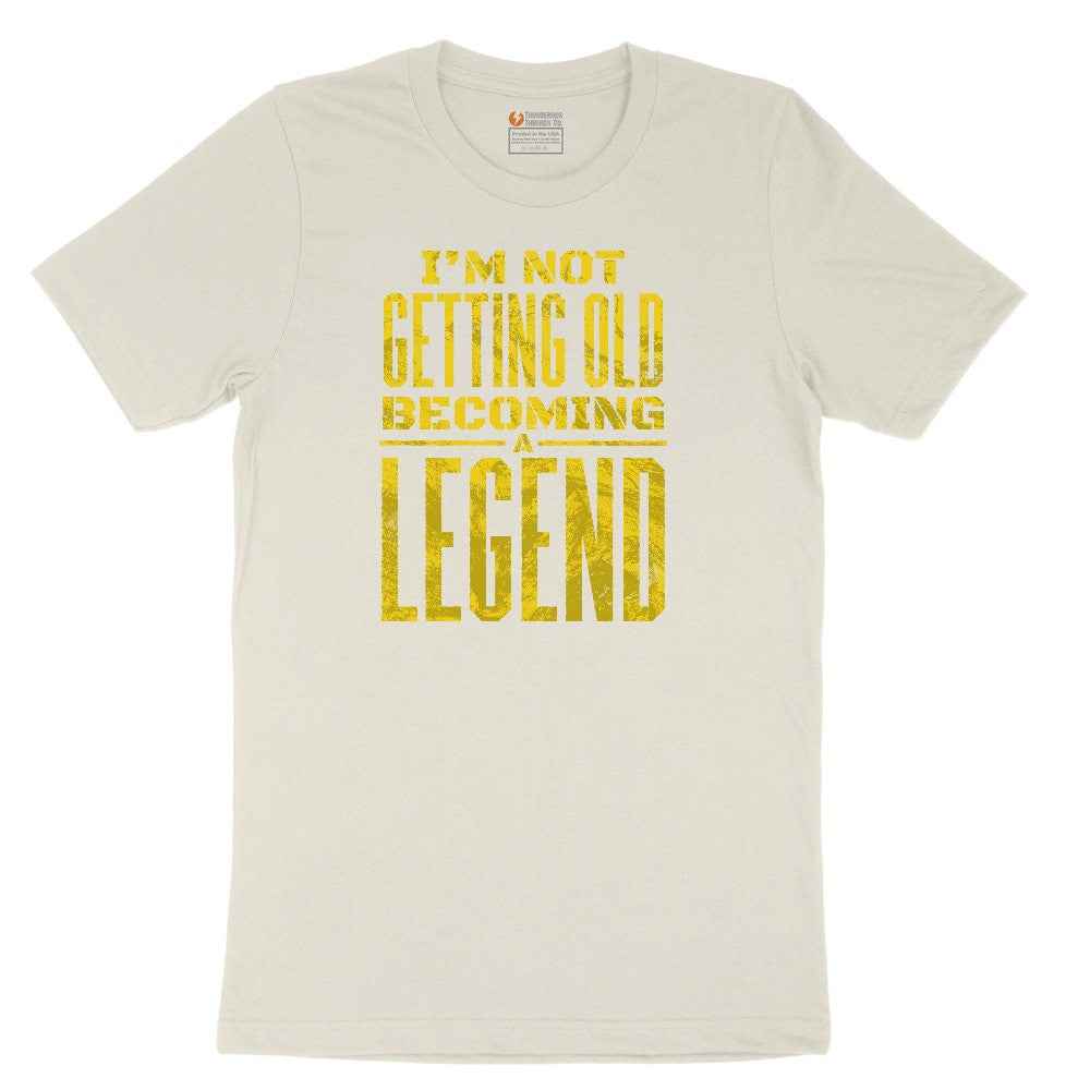 I'm Not Getting Old Becoming a Legend Ladies Short Sleeve Tee - Natural Heather